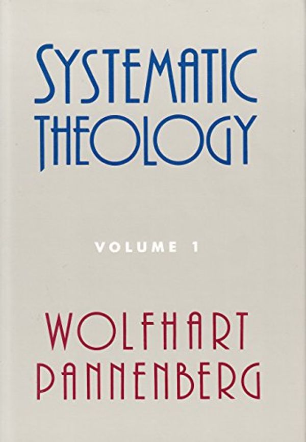 Cover Art for 9780567095978, Systematic Theology:Volume 1 by 