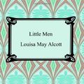 Cover Art for 9781420929256, Little Men by Louisa May Alcott