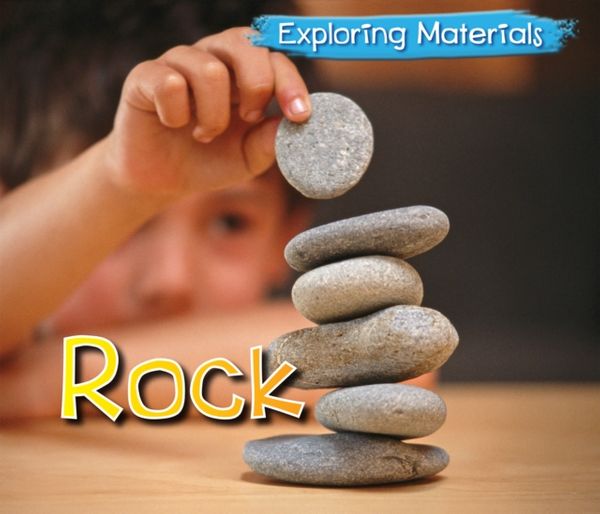 Cover Art for 9781406263435, Rock (Exploring Materials) by Abby Colich
