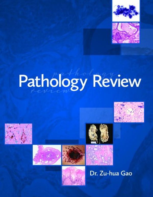 Cover Art for 9781550594393, Pathology Review by Zu-Hua Gao