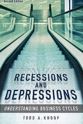 Cover Art for 9780313381638, Recessions and Depressions: Understanding Business Cycles by Todd A. Knoop