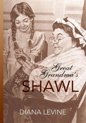 Cover Art for 9781465329585, Great Grandma's Shawl by Diana Levine