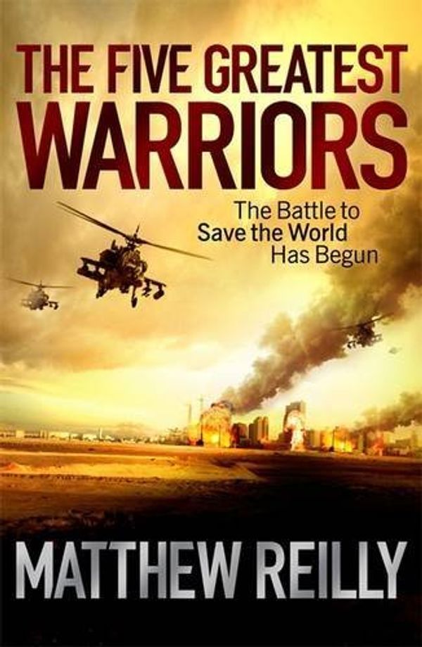 Cover Art for B01K13ZUN2, Five Greatest Warriors by Matthew Reilly (2010-11-01) by Matthew Reilly