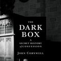 Cover Art for 9781781251089, The Dark Box by John Cornwell