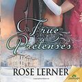 Cover Art for 9781619227941, True Pretenses by Rose Lerner