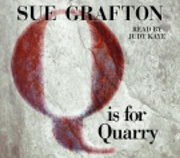 Cover Art for 9781415951323, Q Is for Quarry by Sue Grafton