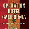 Cover Art for 9781599213668, Operation Hotel California by Mike Tucker