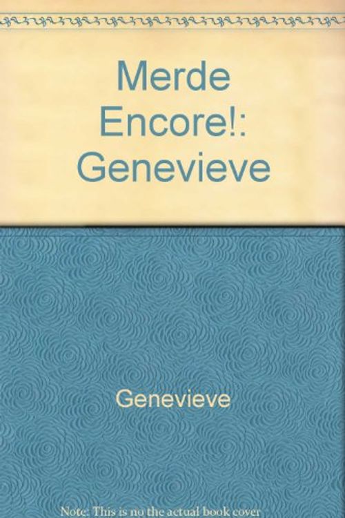 Cover Art for 9780689119385, Merde Encore! by "Genevieve"