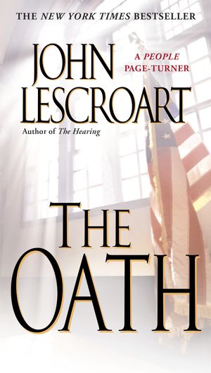 Cover Art for 9780451207647, The Oath by John Lescroart