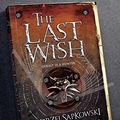 Cover Art for 9780575077829, The Last Wish by Andrzej Sapkowski