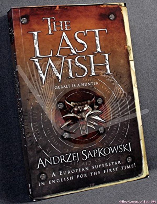 Cover Art for 9780575077829, The Last Wish by Andrzej Sapkowski