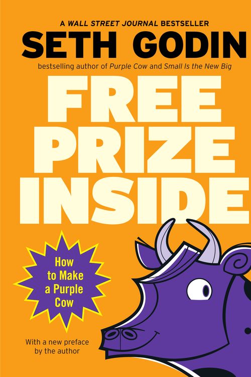 Cover Art for 9781591841678, Free Prize Inside by Seth Godin