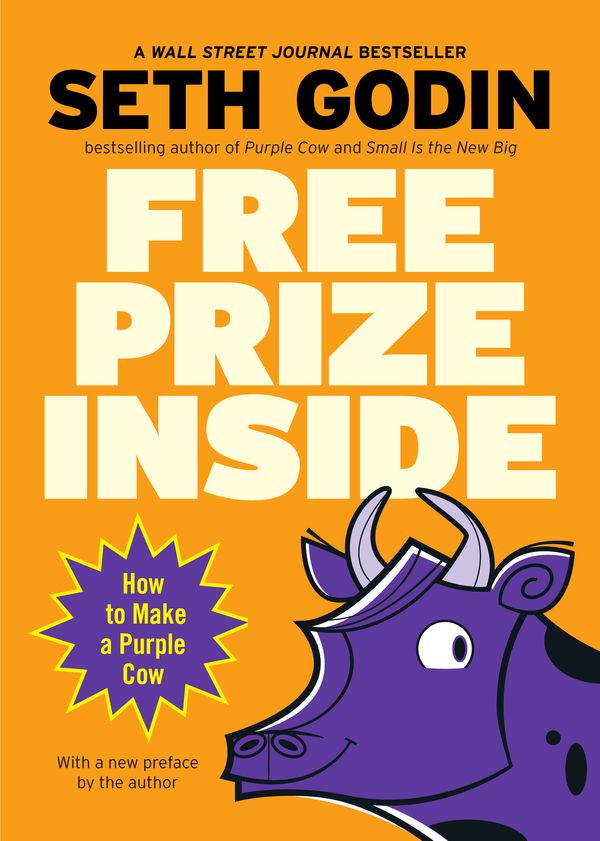 Cover Art for 9781591841678, Free Prize Inside by Seth Godin