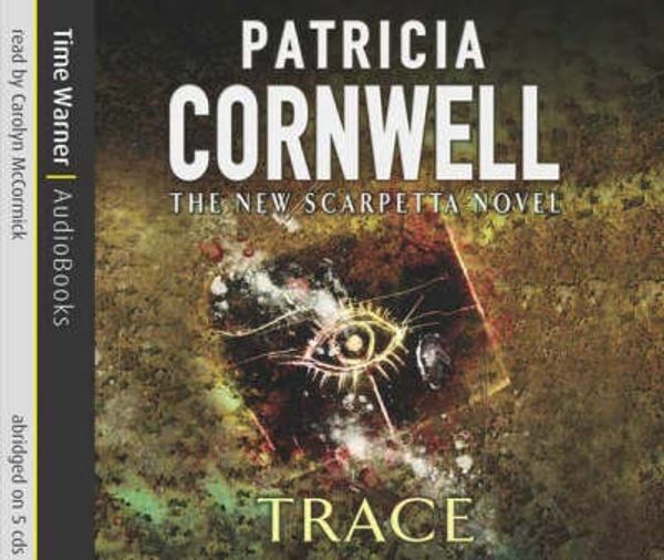 Cover Art for 9781405500760, Trace by Patricia Cornwell