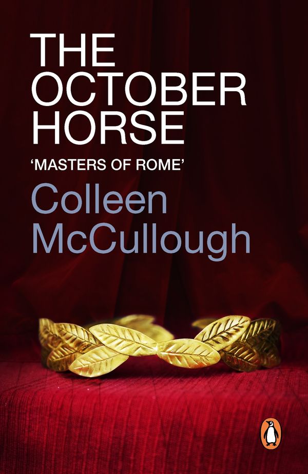 Cover Art for 9781448136308, The October Horse by Colleen McCullough