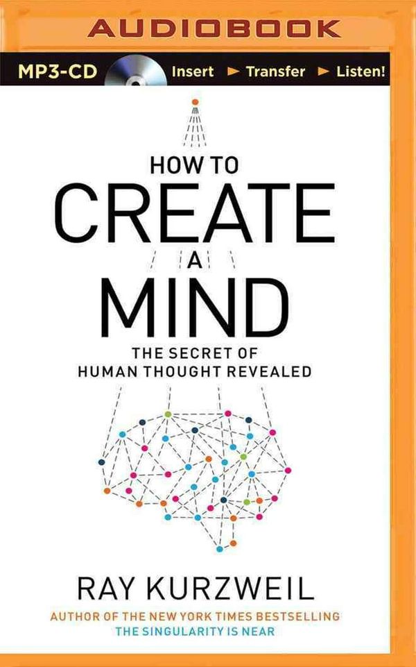 Cover Art for 9781491518830, How to Create a Mind by Ray Kurzweil