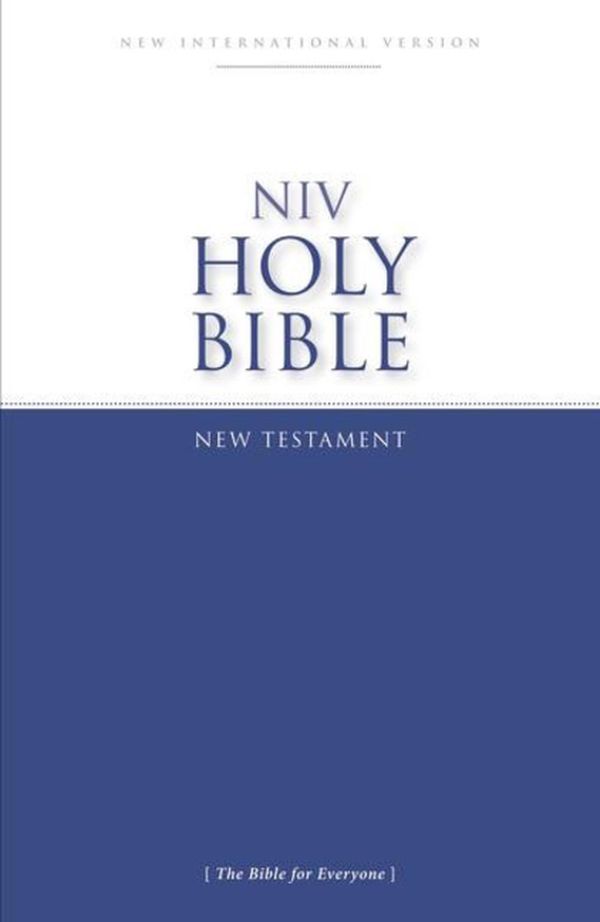 Cover Art for 9780310434009, NIV, Holy Bible New Testament, Paperback: The Bible for Everyone by Zondervan