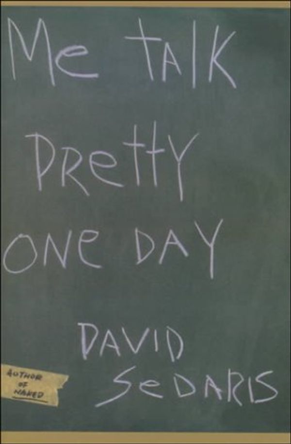 Cover Art for 9780783892795, Me Talk Pretty One Day by David Sedaris