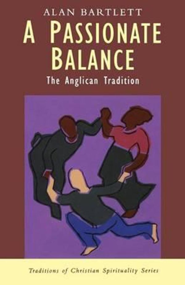 Cover Art for 9780232525960, A Passionate Balance by Alan Bartlett