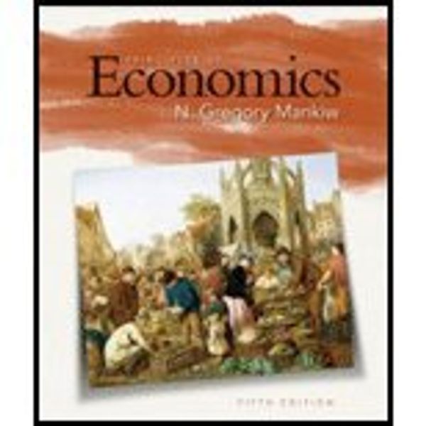 Cover Art for 9780324597790, Mankiw Principles of Economics (with Aplia 2-Semester Card) by N. Gregory Mankiw