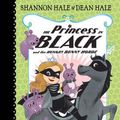 Cover Art for 9780763665135, The Princess in Black and the Hungry Bunny Horde by Shannon Hale, Dean Hale