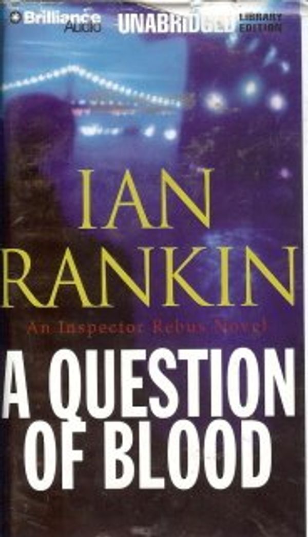 Cover Art for 9781590864906, A Question of Blood by Ian Rankin