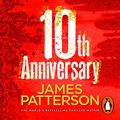 Cover Art for B086QSDZ7F, 10th Anniversary: The Women's Murder Club, Book 10 by James Patterson, Maxine Paetro