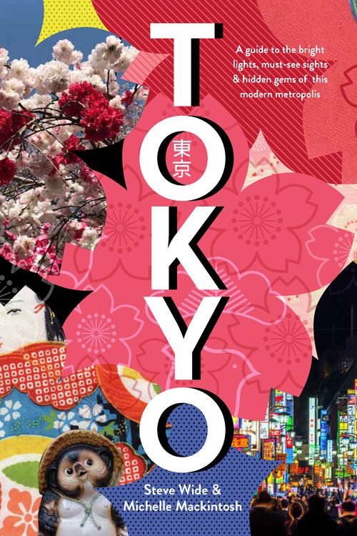 Cover Art for 9781760559908, Tokyo by Michelle Mackintosh, Steve Wide