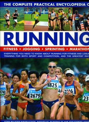 Cover Art for 9780754818663, The Complete Practical Encyclopedia of Running by Elizabeth Hufton