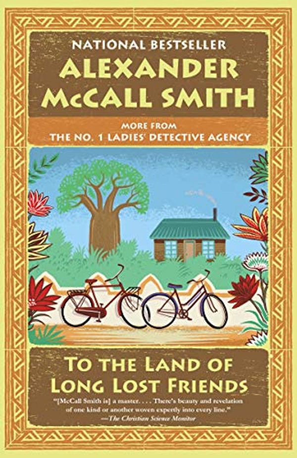 Cover Art for B0B5NJGF23, NEW-To the Land of Long Lost Friends: No. 1 Ladies' Detective Agency (20) (No. 1 Ladies' Detective Agency Series) by Alexander McCall Smith