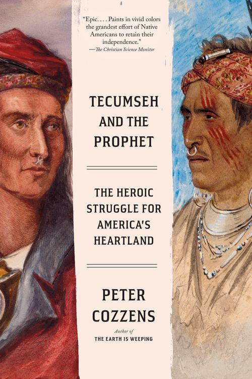 Cover Art for 9780525434887, Tecumseh and the Prophet by Peter Cozzens