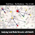 Cover Art for 9780123822291, Analyzing Social Media Networks with NodeXL by Derek Hansen