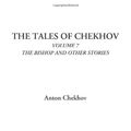 Cover Art for 9781414248042, The Tales of Chekhov: Volume 7 by Anton Pavlovich Chekhov