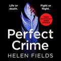 Cover Art for B07GFQKSJJ, Perfect Crime: A DI Callanach Crime Thriller, Book 5 by Helen Fields
