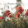 Cover Art for 9780711282957, What Makes a Garden by Jinny Blom