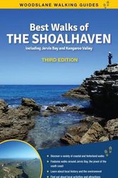 Cover Art for 9781922800428, Best Walks of the Shoalhaven 3/e: The bestselling guide to over 45 walks by Souter, Gillian, Souter, John