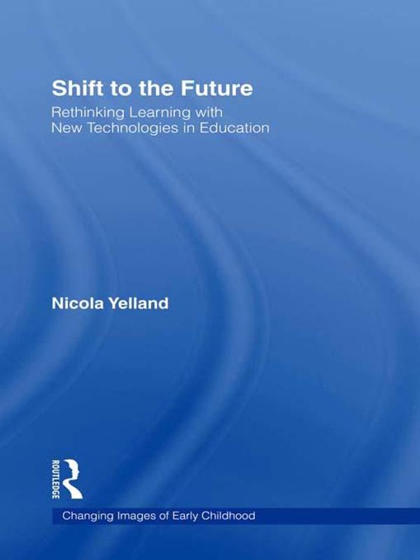 Cover Art for 9781135926533, Shift to the Future by Nicola Yelland
