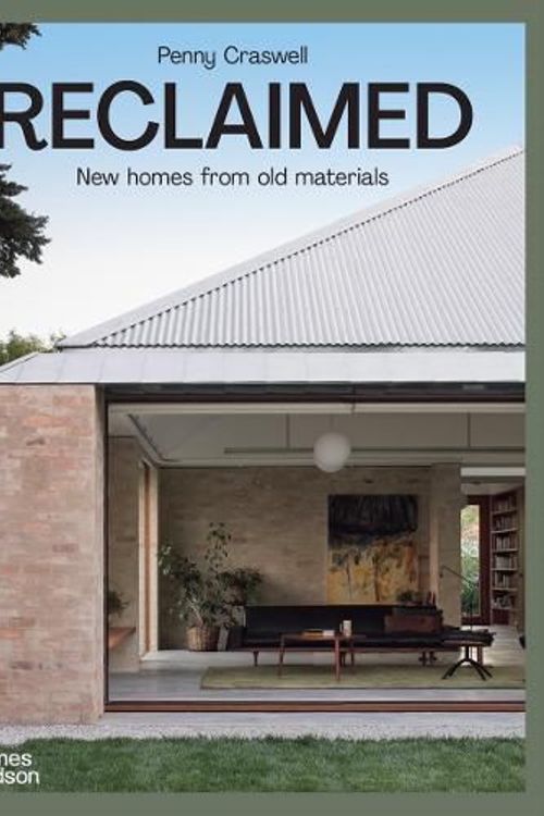 Cover Art for 9781760763145, Reclaimed: New Homes from Old Materials by Penny Craswell