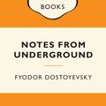 Cover Art for 9780141194868, Notes from Underground: Popular Penguins by Fyodor Dostoyevsky