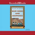Cover Art for 9781419375361, Blue Shoes and Happiness by Alexander McCall Smith