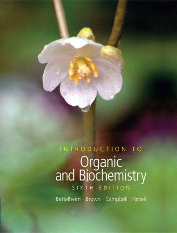 Cover Art for 9780495014775, Introduction to Organic and Biochemistry (with CD-ROM and CengageNOW Printed Access Card) by Frederick A. Bettelheim