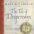 Cover Art for 9780439692687, (The Tale of Despereaux: Being the Story of a Mouse, a Princess, Some Soup and a Spool of Thread By (Author)DiCamillo, Kate)Paperback on (Apr-11-2006) by Kate DiCamillo