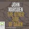 Cover Art for 9781740945066, The Other Side of Dawn by John Marsden