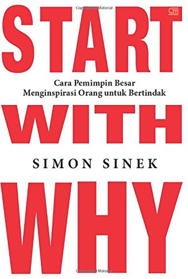 Cover Art for 9786020628837, Start With Why (Indonesian Edition) by Simon Sinek