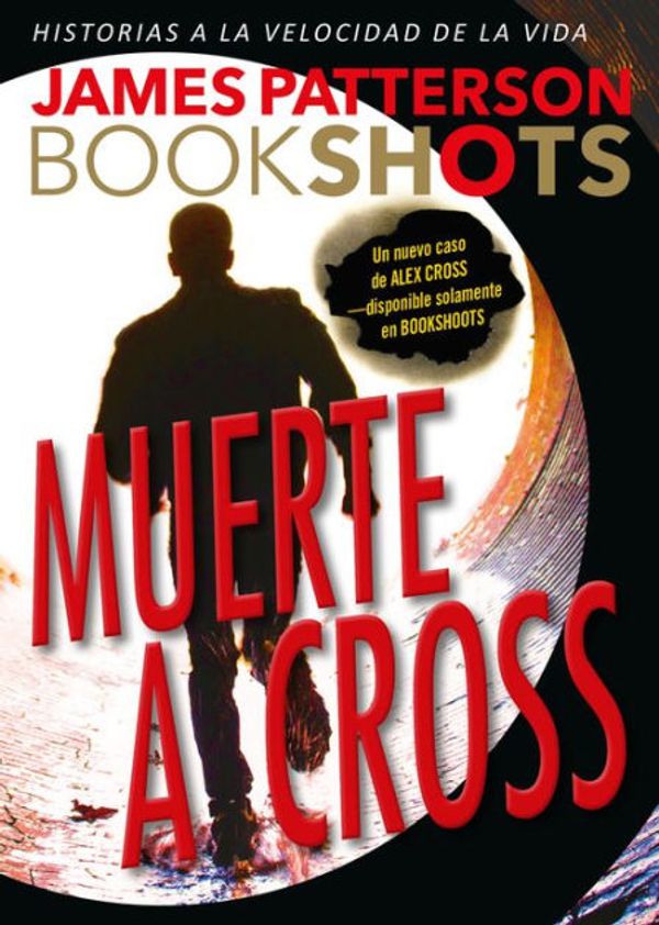 Cover Art for 9786075273334, Muerte a Cross by James Patterson