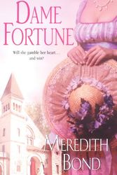 Cover Art for 9780821778227, Dame Fortune by Meredith Bond
