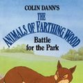 Cover Art for 9781446480854, Battle For The Park by Colin Dann