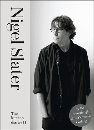 Cover Art for 9780007256037, Kitchen Diaries II by Nigel Slater