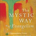 Cover Art for 9781493410323, The Mystic Way of Evangelism by Elaine Heath