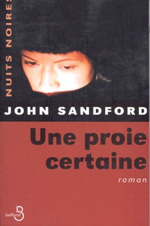 Cover Art for 9782714437495, PROIE CERTAINE -UNE by John Sandford